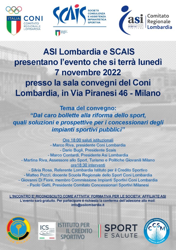 Milano, 7 novembre – Convegno “DAL CARO BOLLETTE ALLA RIFORMA DELLO SPORT, QUALI SOLUZIONI E PROSPETTIVE PER I CONCESSIONARI DEGLI IMPIANTI SPORTIVI PUBBLICI”